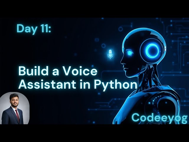 Day 10: Build Your Own Voice Assistant in Python  Jarvis Style Project