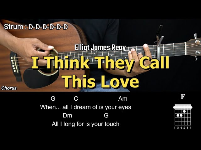 I Think They Call This Love - Elliot James Reay | EASY Guitar Tutorial with Chords - Guitar Lessons