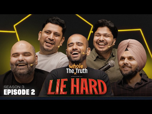 LIE HARD S3 - Ep02 ft. @JaspreetSinghComedy @KunalKamra @Shubhamgaur09 & Rofl Gandhi