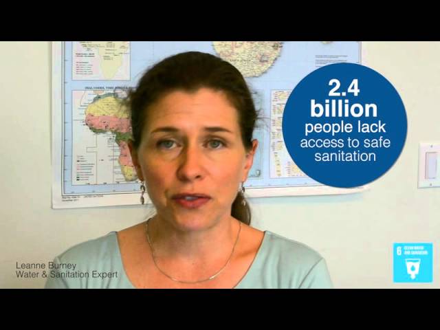The Sustainable Development Goals Explained: Clean Water and Sanitation