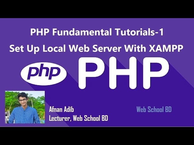 PHP Fundamental Bangla Tutorial-1|| Web School BD.