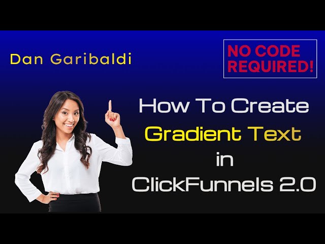 How To Add A Gradient Text Effect In ClickFunnels 2.0 (without code!)