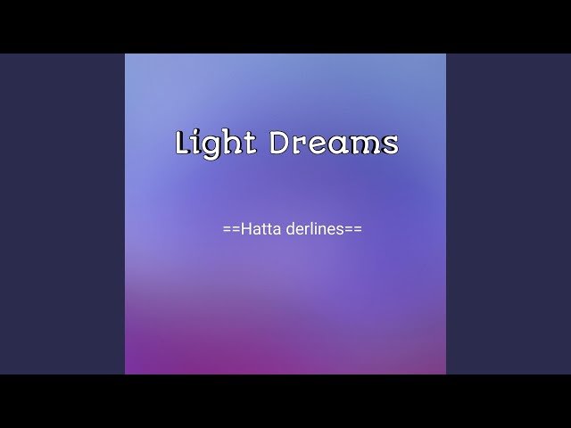 Light Dreams