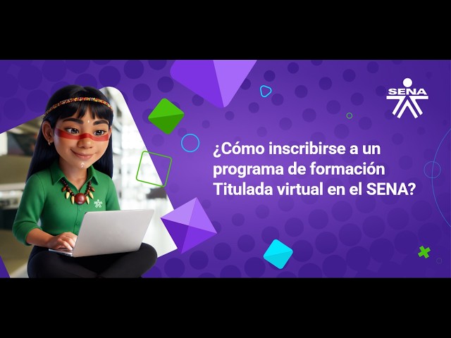 ¿Cómo Inscribirse a un programa de formación Titulada virtual en el SENA?