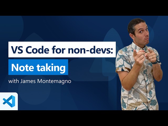 VS Code for non-devs: Note-taking and Markdown in VS Code