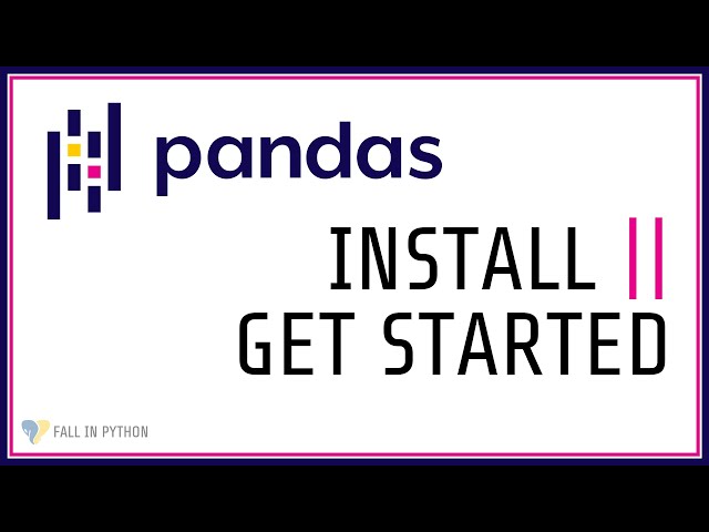 Python Pandas Tutorial #1 - What is Pandas and How to Install