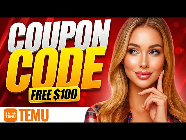✅ Temu Coupon Code 2026 🔥 Unlock FREE $100 Discount Code Now!