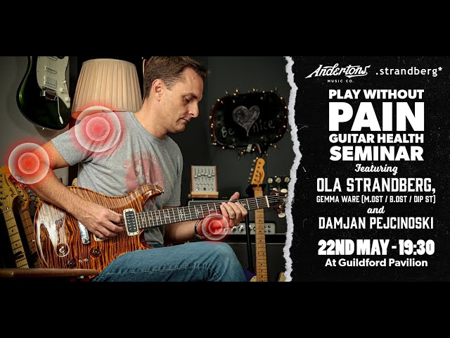 Play Without Pain - Guitar Health Seminar With Strandberg Guitars - Livestream