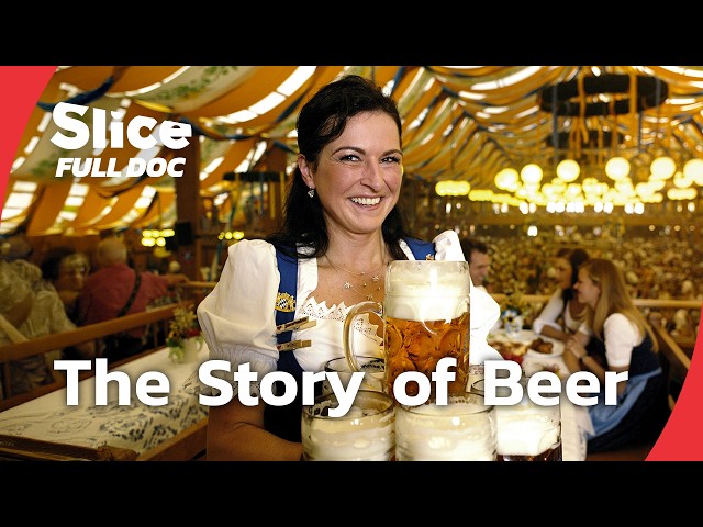 From Ancient Ale to Craft Beer: A Global Brewing Story | FULL DOCUMENTARY