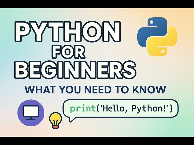 Learn Python Fast: What You Need to Know to Begin