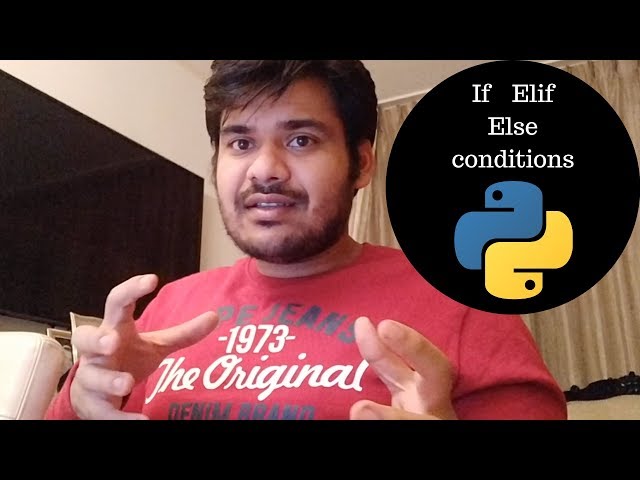 Python Tutorial 7: If elif else conditions