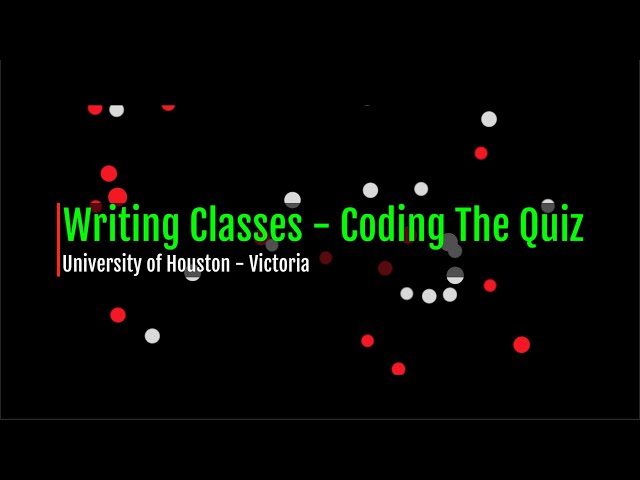 Writing Classes - Coding The Quiz