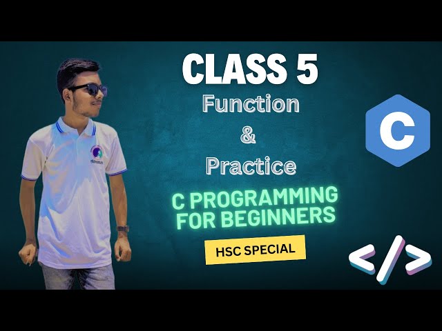 Class 5 C Programming for Beginners |  HSC ICT |  Chapter 5 | ICT Programming | 2024 | 2025 | coding