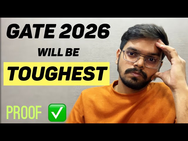GATE 2026 will be TOUGHEST?  [Proof with Data !!!]