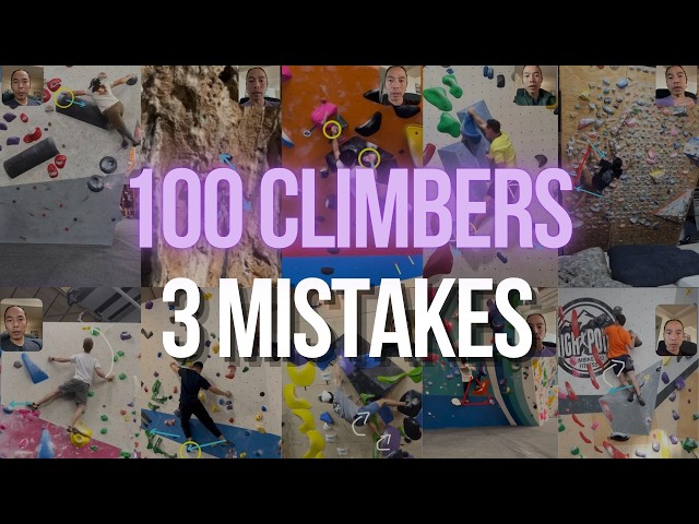 I Analyzed 100 Climbers. These Were the 3 Most Common Mistakes.