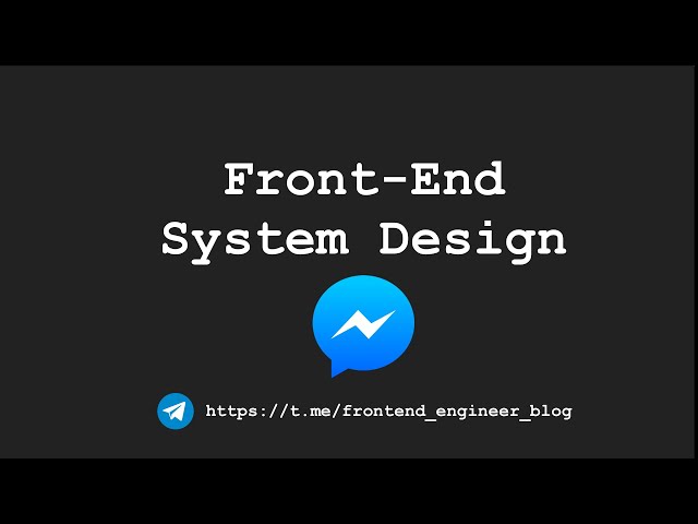 [Front-End System Design] - Chat application