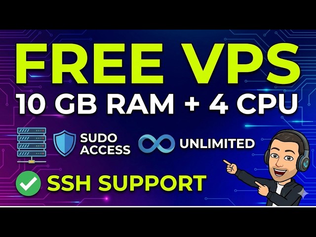 How to Create FREE VPS with SSH 10 GB RAM + 4 CPU Support Sudo Access - Unlimited