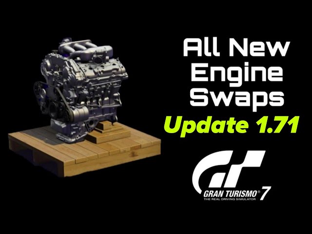 Gran Turismo 7: All New Engine Swaps (Update 1.71)