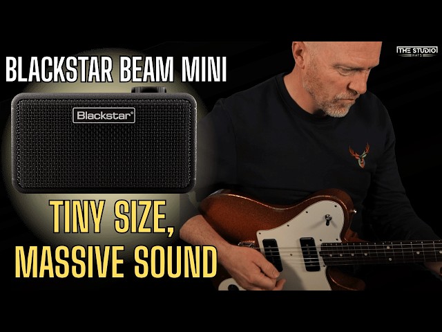 The Tiny Guitar Amp That's Breaking Expectations - Blackstar Beam Mini