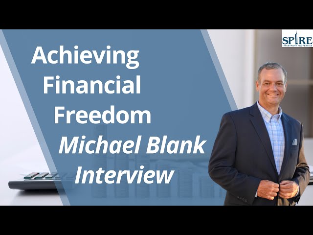 Reaching Financial Freedom interview with Michael Blank (part 1)