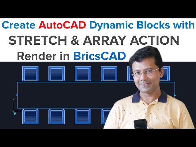 CREATE AUTOCAD DYNAMIC BLOCKS WITH STRETCH AND ARRAY ACTION