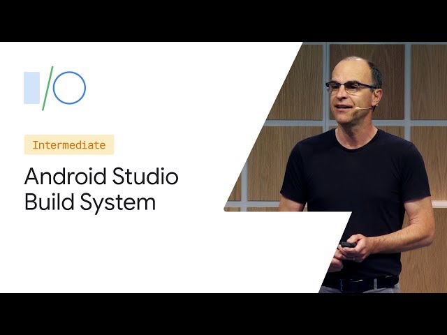 What's new in the Android Studio build system (Google I/O'19)