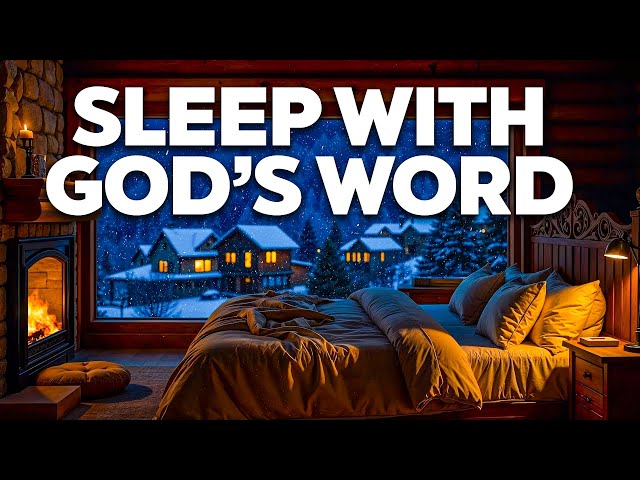 Sleep with God's Word and Find Peace | Anointed Bible Verses For Sleep