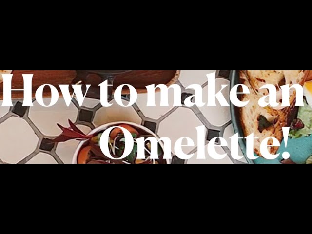 How to Make an Egg Omelette By Zoha Ali