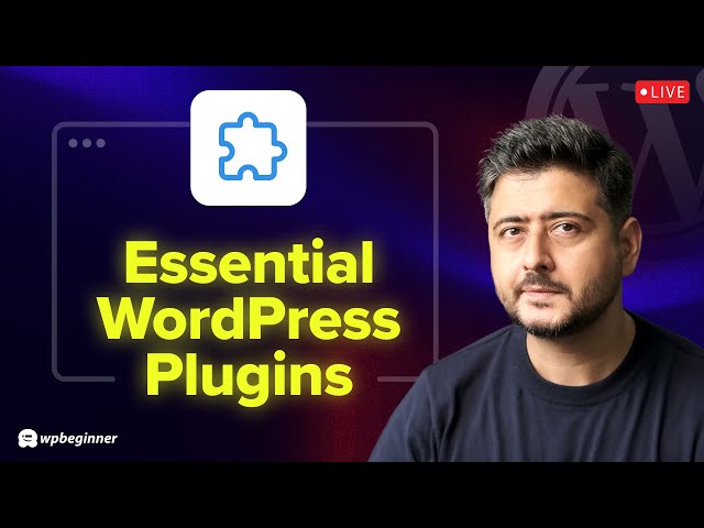 Essential WordPress Plugins and What They Do