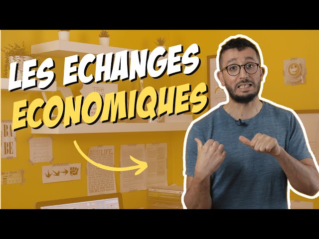 Les échanges économiques - Économie STMG 1ère - chapitre 3