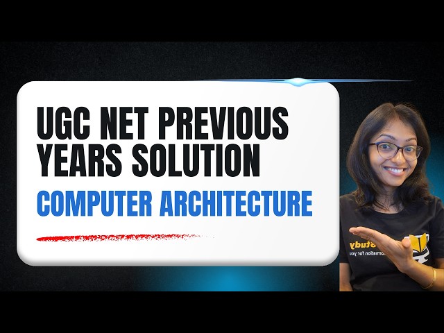 UGC NET PYQs-Computer Architecture|COA|UGC NET PREVIOUS YEARS Computer Science Solution -June 2025