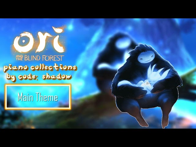 Ori and the Blind Forest - "Main Theme" | (Piano Collections by CODE: Shadow)