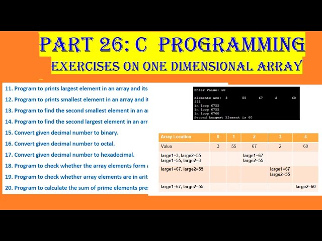 Video 26: C Programming, One Dimension (1D) Array exercises, largest,  snallest, binary, octal, hex