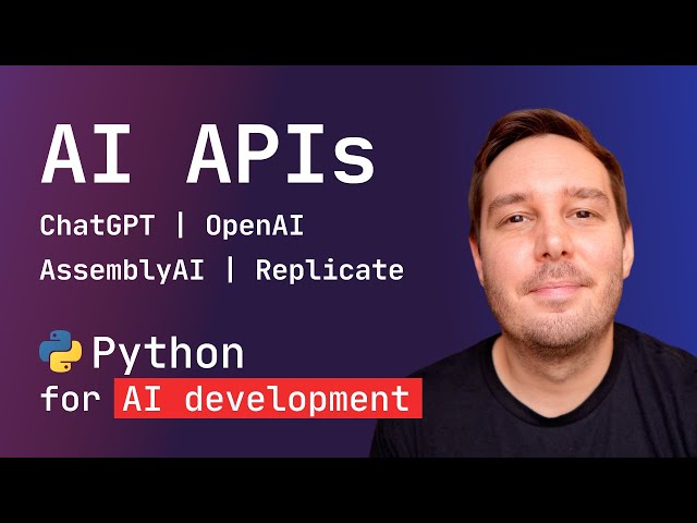 Python for AI #5: AI APIs (ChatGPT, OpenAI, AssemblyAI, and Replicate)