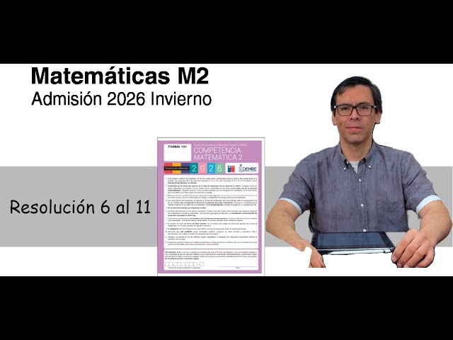 PAES M2 Invierno 2026 (6 a 11) | Logaritmos, Potencias y Porcentajes