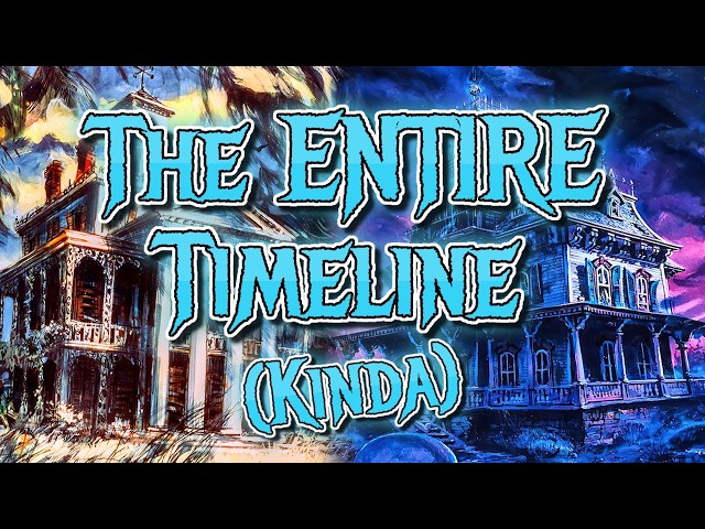 The ENTIRE Haunted Mansion Timeline Explained