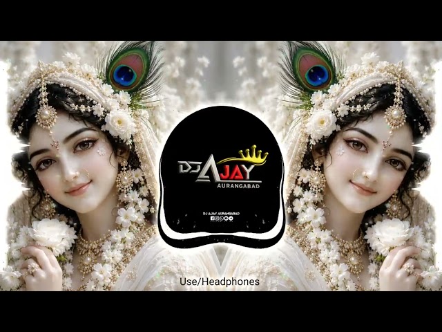 Are Re Meri Jaan Radha Dj Remix | Edm Dance Mix | New Krishna Janmastami Dj Song | Ajay Aurangabad 