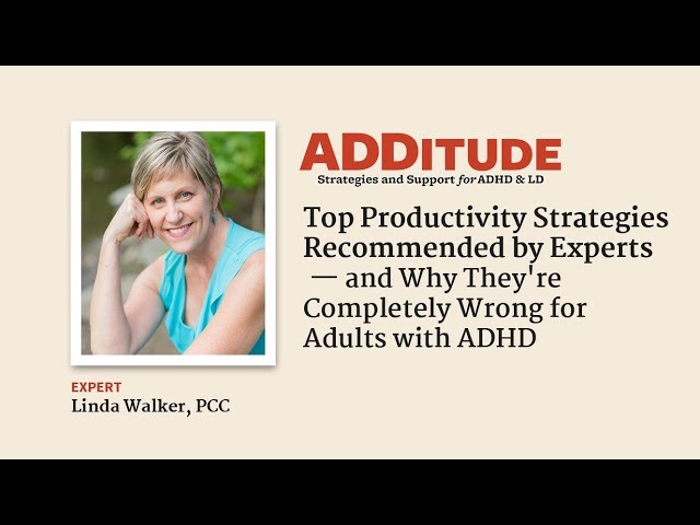 Get Things Done: Productivity Strategies for Adults with ADHD (with Linda Walker, PCC)