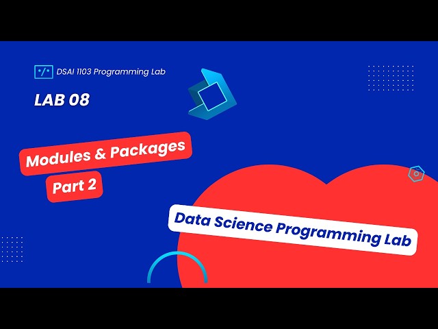المحاضرة العملية الثامنة: Exception Handling, Modules, and Packages - Part 2