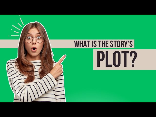 What is the PLOT in a story?