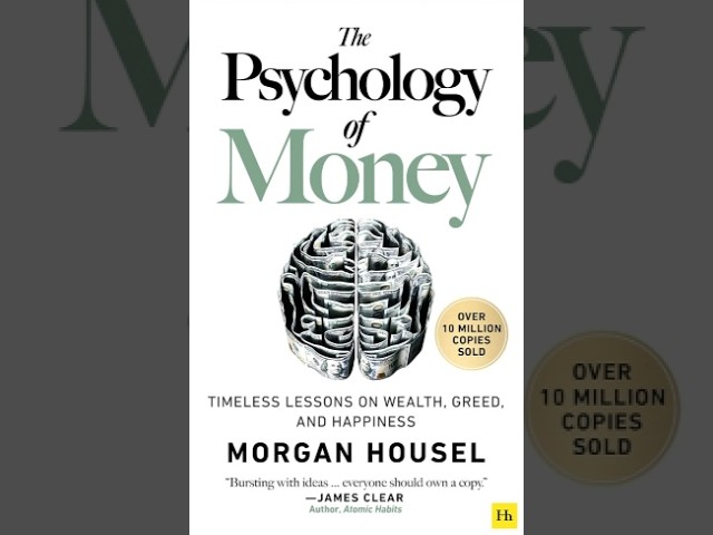 The Psychology of Money - Top 5 Takeaways