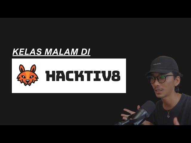 Nyobain 2 Sesi Night Bootcamp Di Hacktiv8