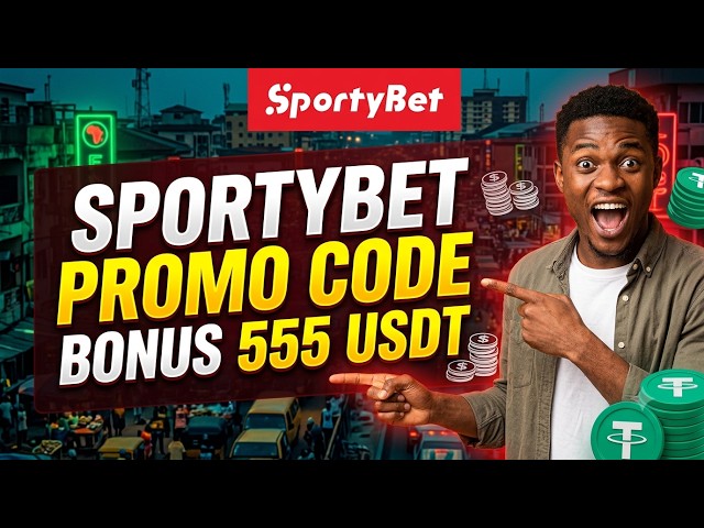 SPORTYBET PROMO CODE & GIFT CODE 2026: HOW TO USE CODES AND GET YOUR REFERRAL LINK
