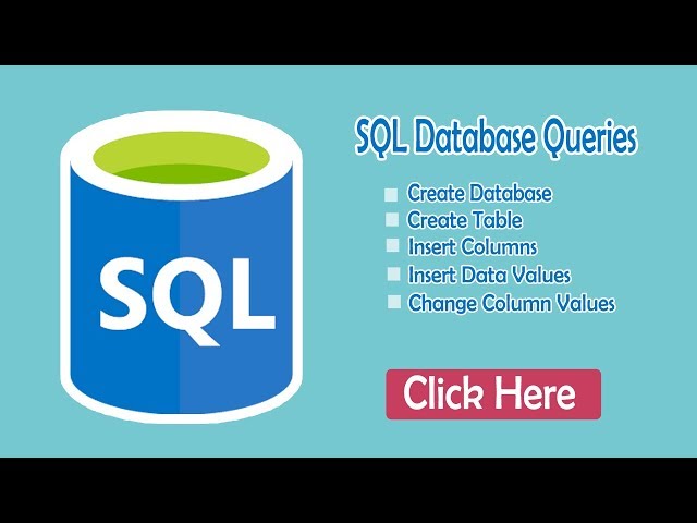 SQL Database Queries- Create Database, Create Table, Insert Columns...