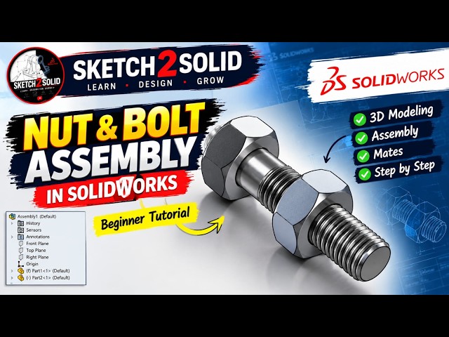 Nut and Bolt Assembly in SOLIDWORKS | 3D CAD Assembly Tutorial for Beginners