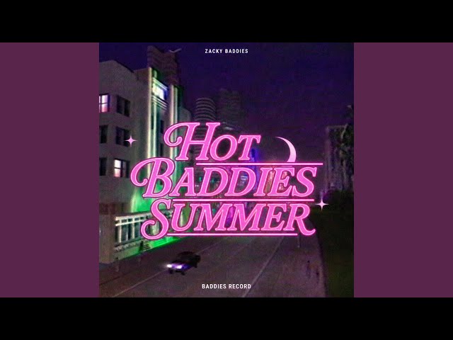 HOT BADDIES SUMMER
