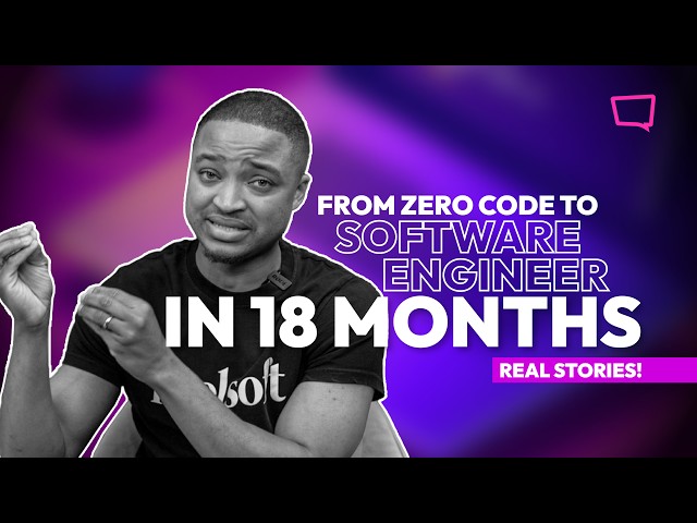 From Zero Code to Software Engineer in 18 Months (Real Stories Inside)
