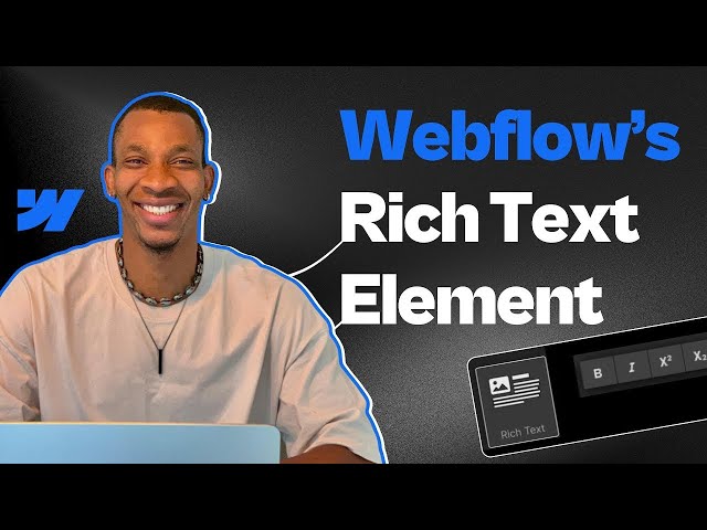 Webflow's Richtext element (NEW)। Webflow rich text | David Anierobi