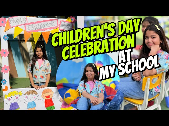 Aayat Arif II Children’s day celebration at my school II vlog