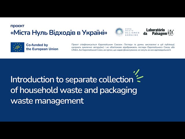 Webinar 2.1Introduction to the separate collection of municipal waste and packaging waste management